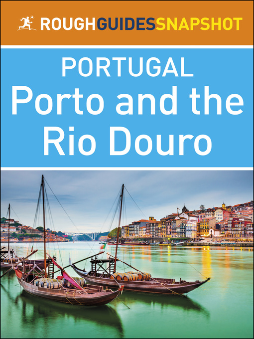 Title details for RG Snapshots Portugal - Porto & the Rio Douro by Rough Guides - Available